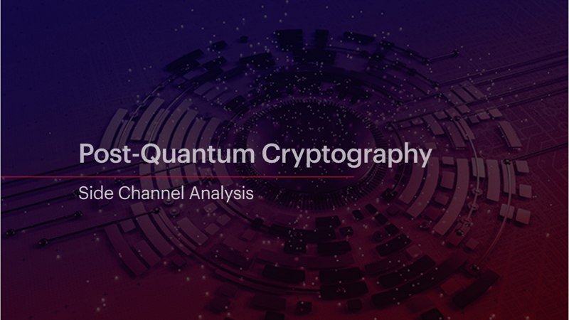 Side Channel Analysis and Post-Quantum Cryptography